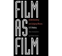 Film As Film: Understanding And Judging Movies