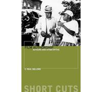 Film Authorship: Auteurs and Other Myths