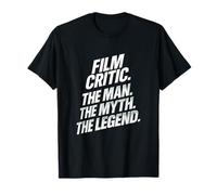 Film Critic. The Man. - Movie Humor Legend T-Shirt