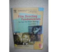 Film Directing Fundamentals: See Your Film Before Shooting