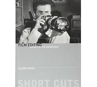 Film Editing: The Art of the Expressive (Short Cuts (Wallflower))