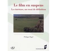 FILM EN SUSPENS: La cinéstase, un essai de définition