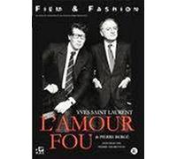Film & Fashion - Yves Saint Laurent: L'Amour Fou