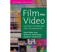 Film Into Video : A Guide to Merging the Technologies