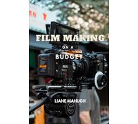 Film Making on a Budget