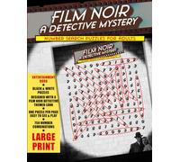 FILM NOIR A DETECTIVE MYSTERY: Number Search Puzzles For Adults, Seniors and Teens