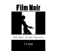 Film Noir: The Best of the Classics