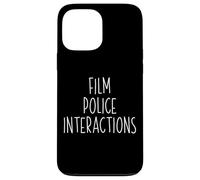 Film Police Interactions Defund Police Accountability Cops Case for iPhone 13 Pro Max