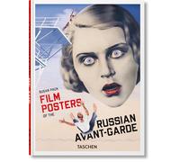 Film Posters of the Russian Avant-Garde: 45th Ed. (45th Edition)