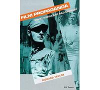Film Propaganda: Soviet Russia and Nazi Germany (Cinema and Society)