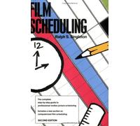 Film Scheduling: Or How Long Will It Take to Shoot Your Movie?