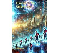 Film Script for GEN-AI War