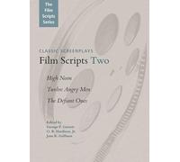 Film Scripts Two: High Noon, Twelve Angry Men, the Defiant Ones (Applause Books)