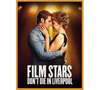 Film Stars Don't Die In Liverpool