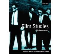 Film Studies: Critical Approaches