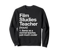 Film Studies Teacher Definition Fun Back To School First Day Sweatshirt