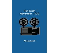 Film Truth; November, 1920