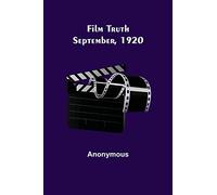 Film Truth; September, 1920