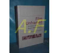 Film Unframed: A History of Austrian Avant-Garde Cinema (Austrian Film Museum Books)