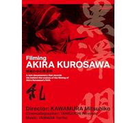 Filming Akira Kurosawa