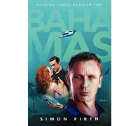 Filming James Bond in The Bahamas