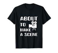 Filmmaker About to Make A Scene Film Making Movie Director T-Shirt
