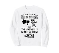 Filmmaker I Don't Know The Question Film Director Chair Sweatshirt