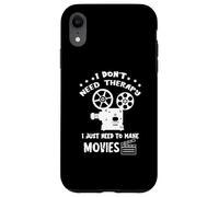 Filmmaker I Don't Need Therapy Film Director Filmmaking Case for iPhone XR