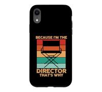 Filmmaker Movie Maker Because I'm The Director That's Why Case for iPhone XR
