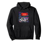 Filmmaker We'll Fix It In Post Video Editor Glitch Art Pullover Hoodie