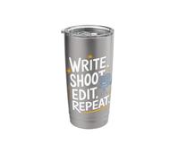 Filmmaker Write Shoot Edit Repeat Stainless Steel Insulated Tumbler