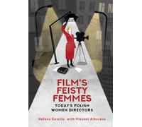 Film's Feisty Femmes : Today's Polish Women