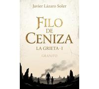 Filo de Ceniza: Granito (La Grieta)