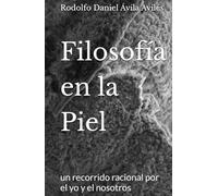 Filosofía en la Piel: un recorrido racional por el yo y el nosotros