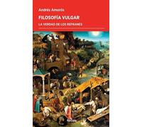 Filosofía vulgar: La verdad de los refranes: 66 (Periplos)