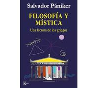 Filosofia y Mistica - Una Lectura de Los Griegos (Ensayo)