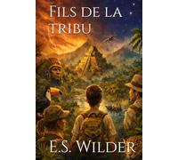 Fils de la tribu (Chronique amazonienne)