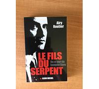 Fils Du Serpent (Le): Vie et mort du banquier Stern: 6108823 (Memoires - Temoignages - Biographies)