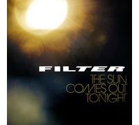 Filter - The Sun Comes Out Tonight