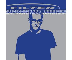 Filter - The Very Best Things (1995 - 2008) (Ltd. Edition) [VINYL]
