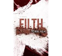 Filth: A Dark Romance Standalone Novella