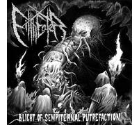 Filtheater - Blight Of Sempiternal Putrefaction