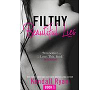 FILTHY BEAUTIFUL LIES: Book 1