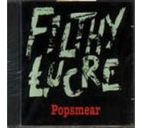Filthy Lucre - Pop Smear
