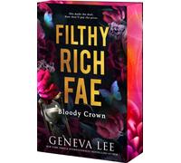 Filthy Rich Fae: Bloody Crown