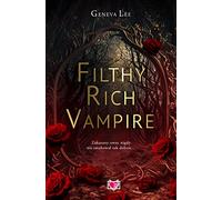 Filthy Rich Vampire