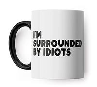 Filthy Sentiments I'm Surrounded by Idiots Mug - STXM0214BH - for Colleague's Birthday and Leaving Gift - Funny Swearing Novelty Gifts for Friends - Rude Office Accessories - Dishwasher Safe