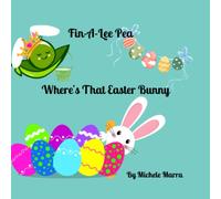 Fin-A-Lee Pea, Where's That Easter Bunny