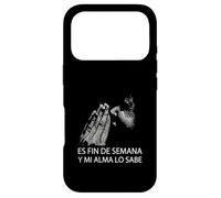 Fin De Semana Y Mi Alma Lo Sabe Frase Divertida Humor Case for iPhone 17 Pro