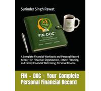FIN - DOC : Your Complete Personal Financial Record: A Complete Financial Workbook and Personal Record Keeper for Financial Organization, Estate ... Family Financial Well-being, Personal Finance
